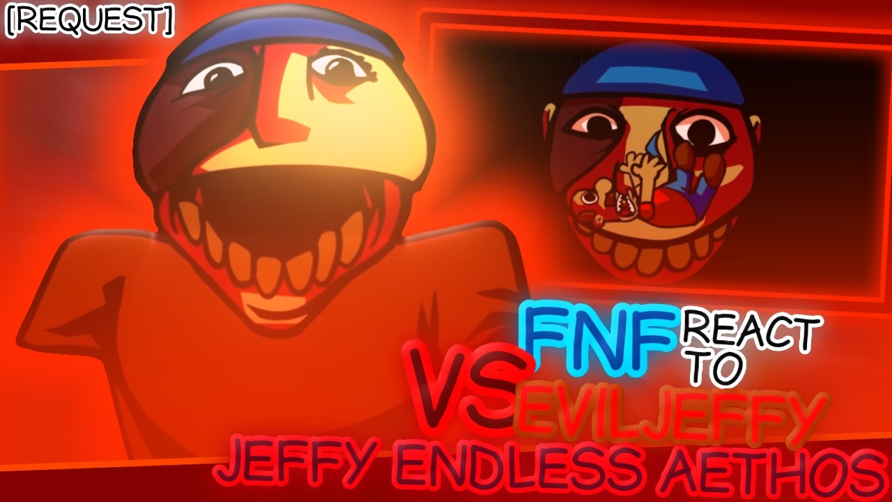 FNF React To VS.Evil Jeffy // Jeffy Endless Aethos [Request]