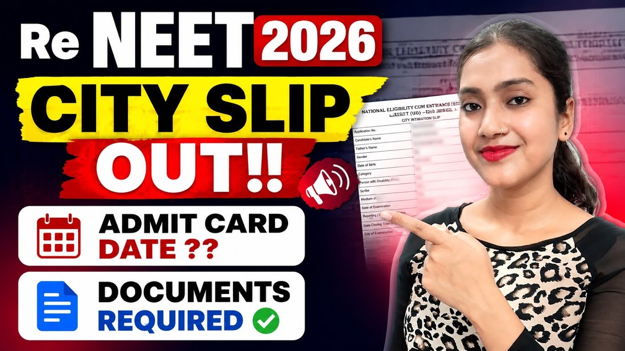 NEET city slip Out ‼️ NEET admit card kab aayega ? | Documents kya kya le jana hai ? | Re NEET 2026