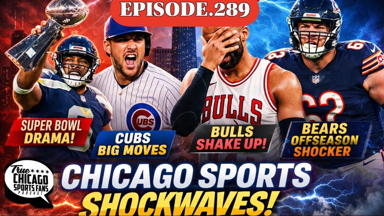 Episode.289: Chicago Sports Shake-Up: Bears Mock Draft Buzz, Super Bowl Fallout & Bulls Uncertainty