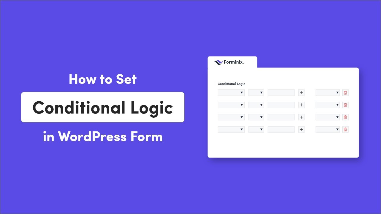 How to Set Conditional Logic in WordPress Forms | Forminix - WordPress Form Builder