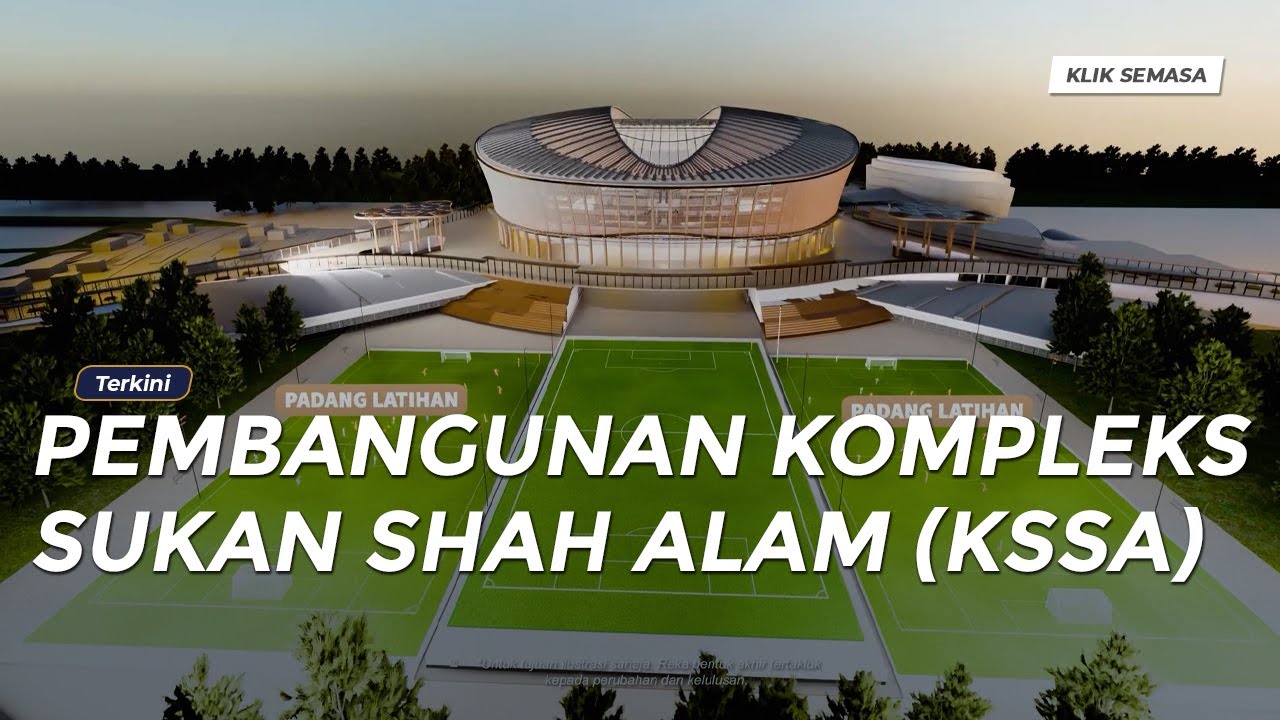 Pembangunan Kompleks Sukan Shah Alam (KSSA): Ilustrasi Artis