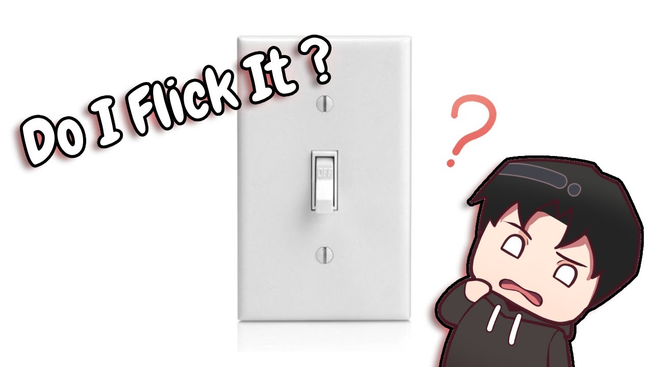 A Game About Flicking A Light Switch.