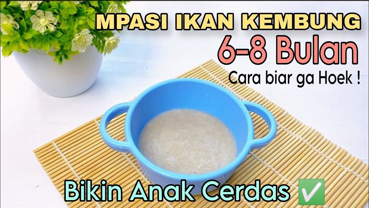 RESEP MPASI IKAN KEMBUNG 6 BULAN SAMPAI 8 BULAN | bubur ikan kembung