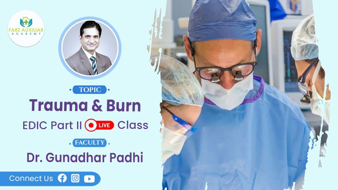Farz AcaeAcademy ||  Trauma and Burn || EDIC Part II