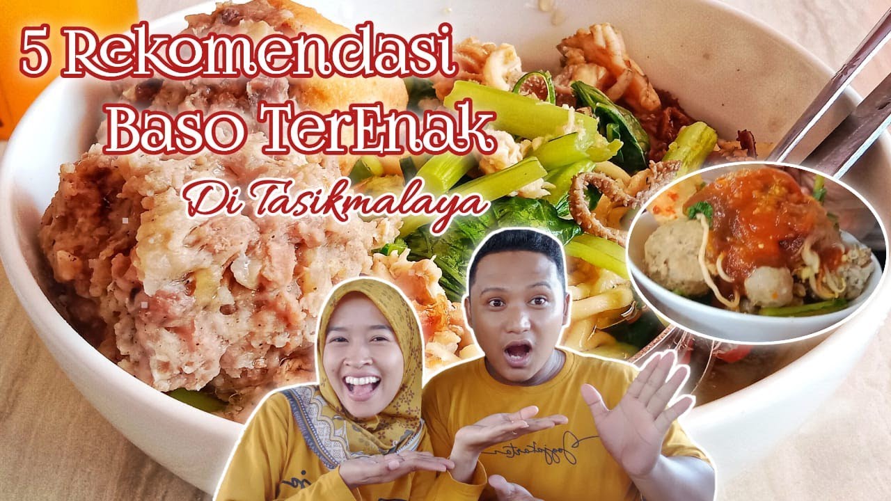 REKOMENDASI 5 BAKSO TERENAK DI TASIKMALAYA