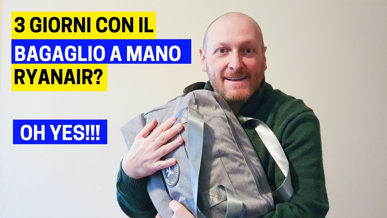 VIAGGIO CON IL SOLO BAGAGLIO A MANO PICCOLO RYANAIR, ECCO COME FARE