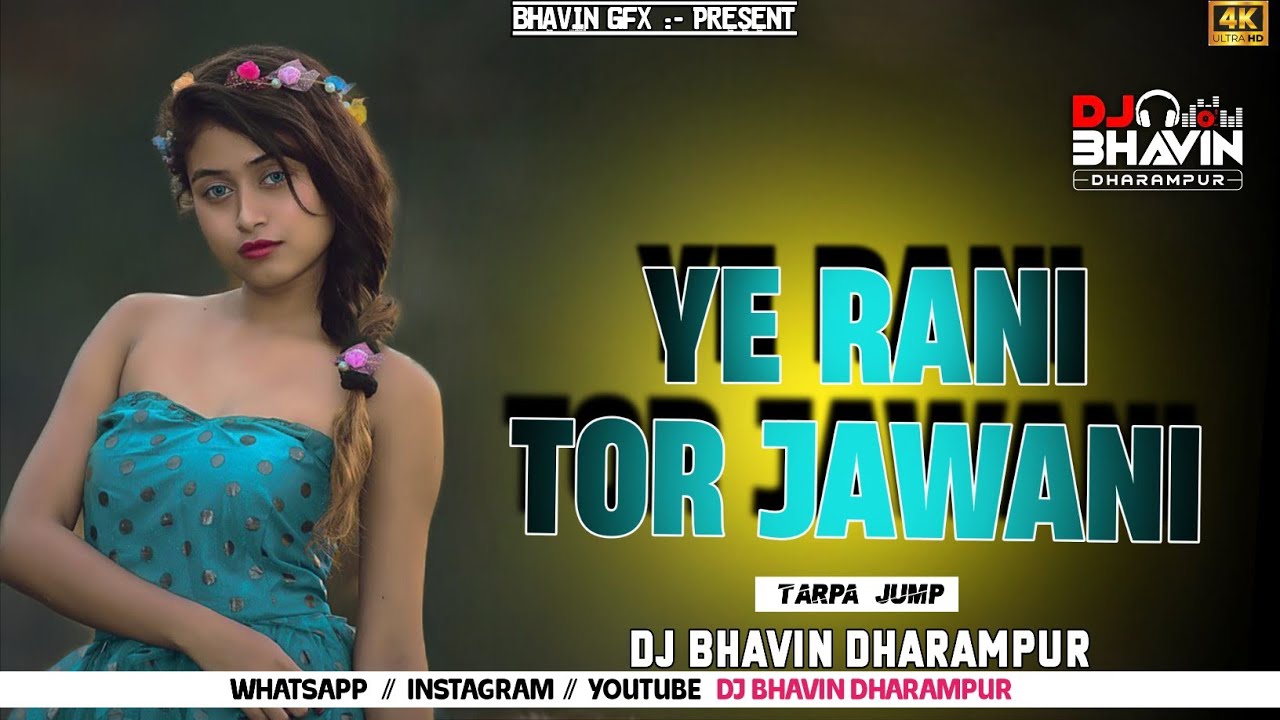 YERANI TOR JAWANI TARPA JUMP MIX NAGPURI SONG DJ BHAVIN DHARAMPUR 