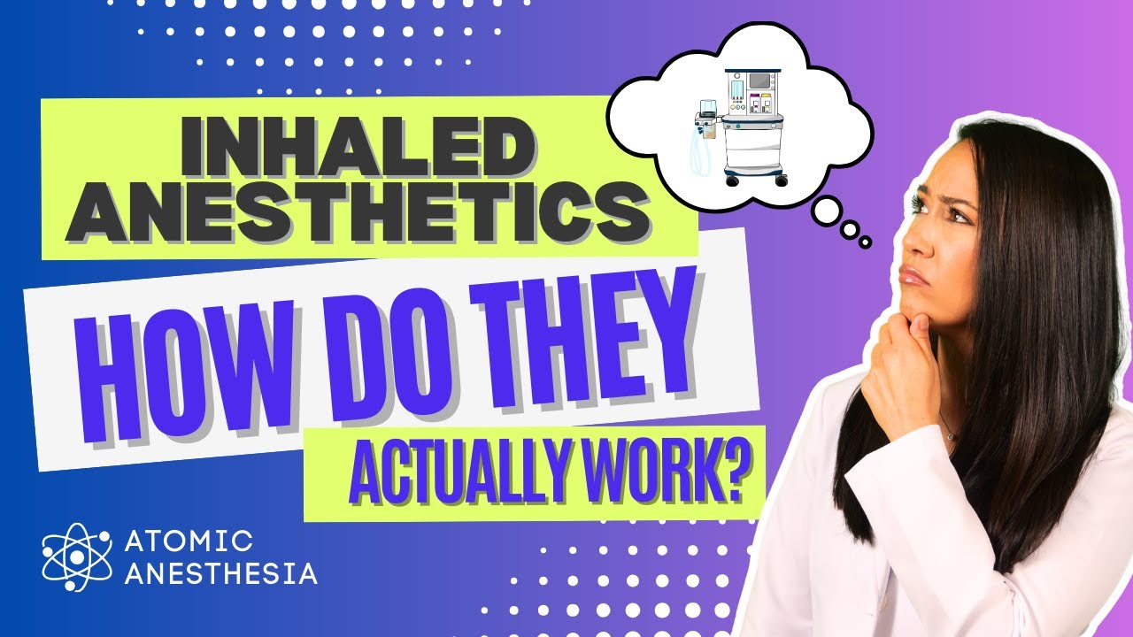 Inhaled Anesthetics - how do they ACTUALLY work?