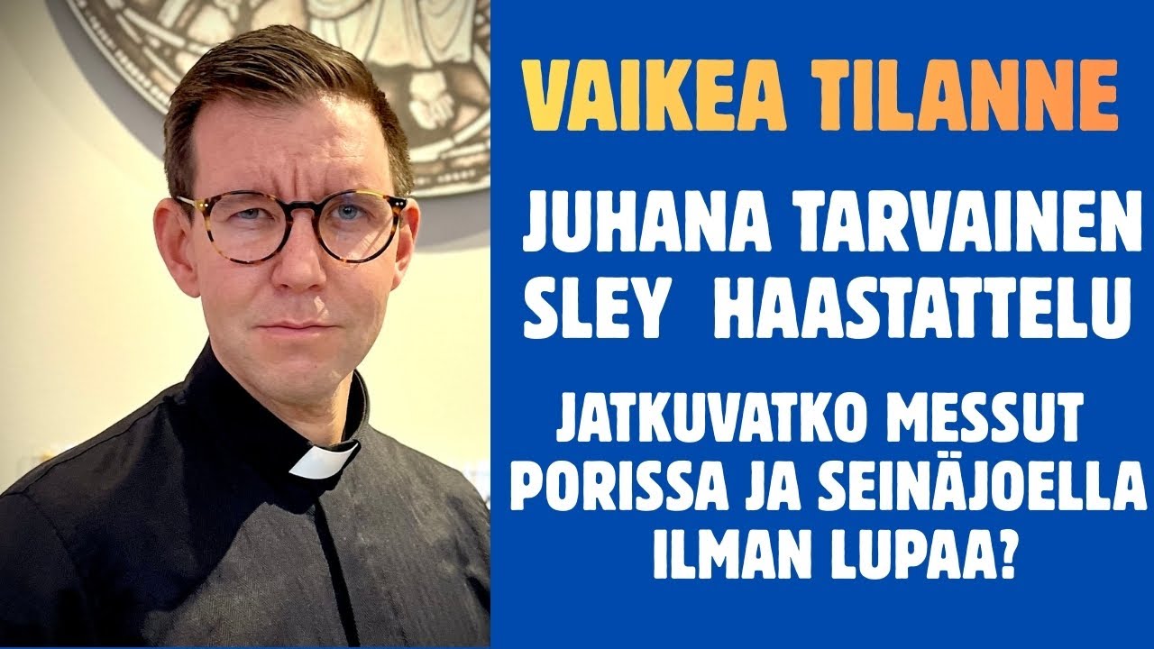 Juhana Tarvainen: SLEY ja Suomen evankelisluterilaisen kirkon jännite