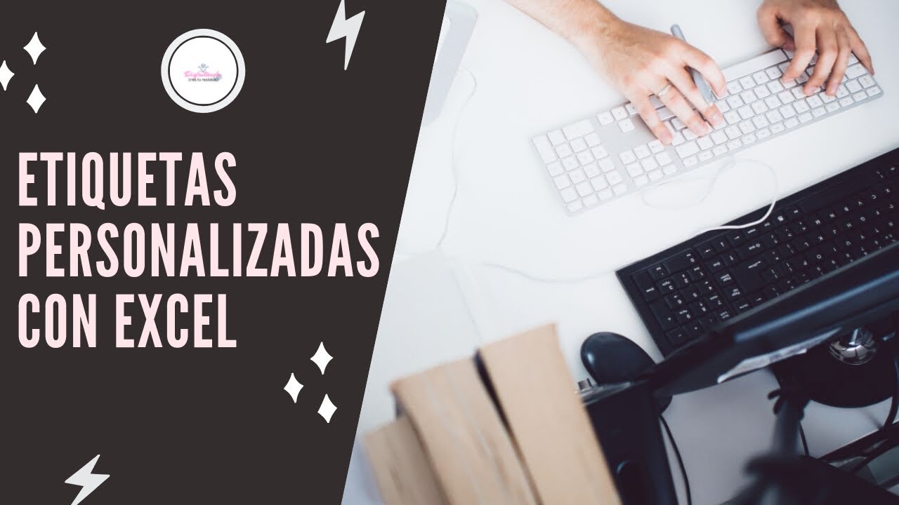 Cómo hacer etiquetas personalizadas en Excel