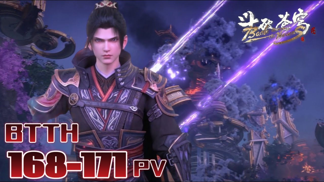 📍EP168-171pv 萧炎回归星陨阁闭关两年，三半圣侵药老彩鳞重伤濒死！|斗破苍穹年番 Battle Through the Heavens|Chinese Animation Donghua