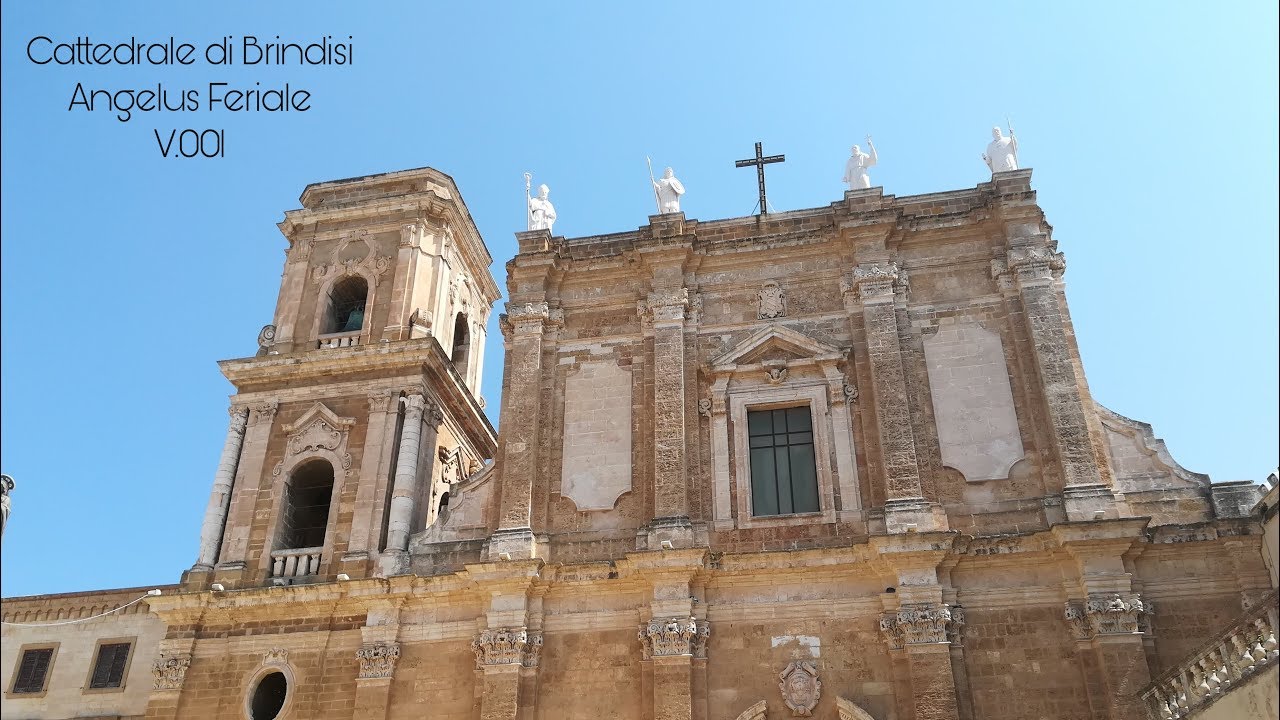Cattedrale di Brindisi. Angelus Feriale/Festivo/Solenne. V.001