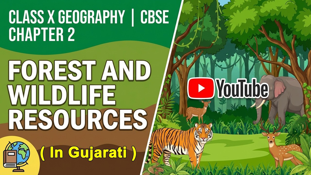 In Gujarati I Class 10 Geography Chapter 2 | Forest and Wildlife Resources | Full Explanation