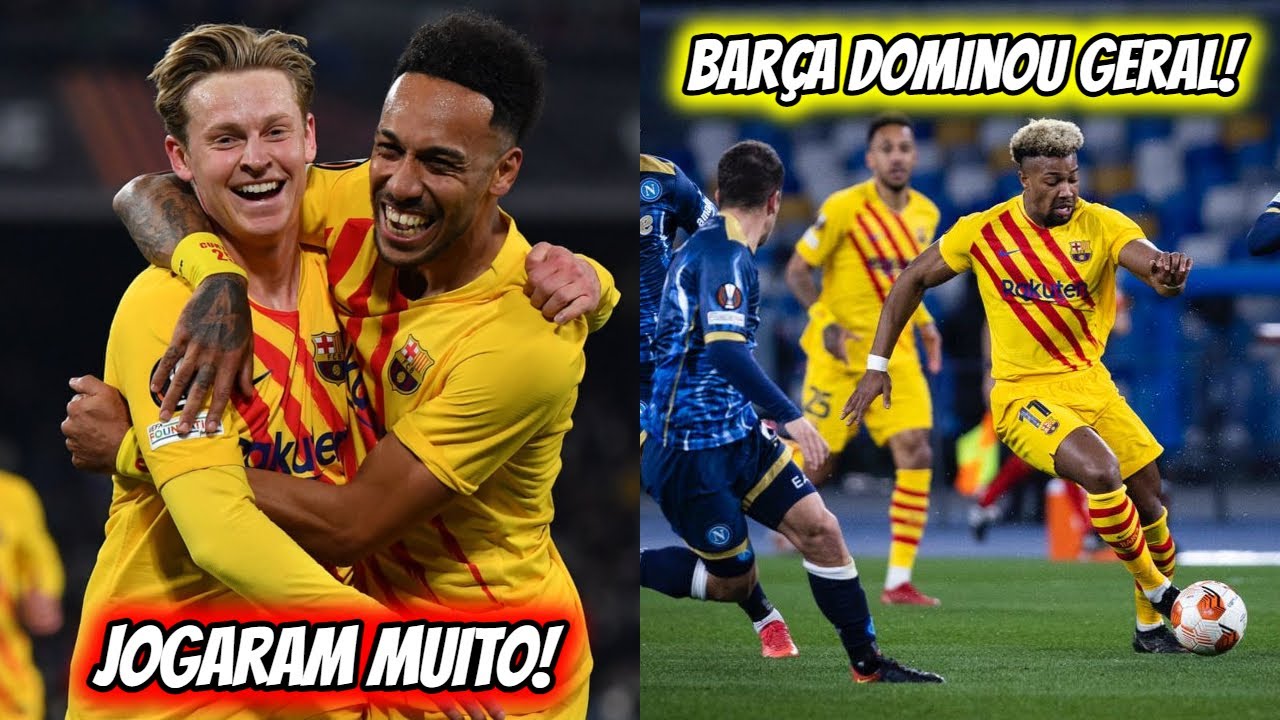 BARCELONA VENCE NAPOLI POR 4 A 2 E VAI PRAS OITAVAS DA LIGA EUROPA! É FAVORITO AO TÍTULO?