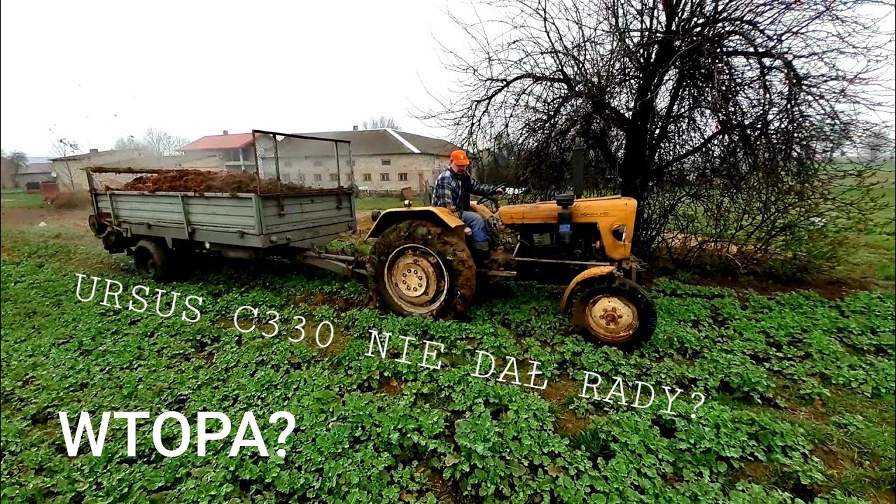 ☆WTOPA?☆URSUS c330 & c360||Rozwalanie obornika|| Nowy Na(za)bytek na gospodarstwie #Vlog62