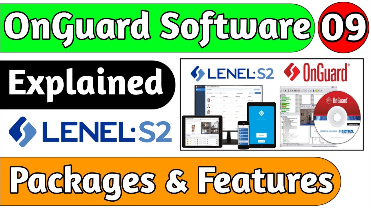 Lenel OnGuard License Package Explained l Lenel OnGuard License Types & Features Explained l OnGuard