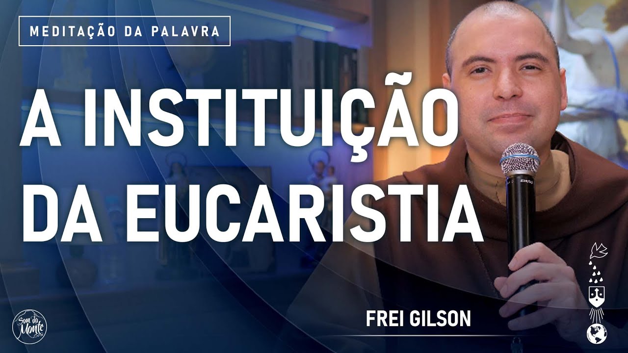 A instituição da eucaristia | (1Cor 11, 23-26) #787 -  Meditação da Palavra