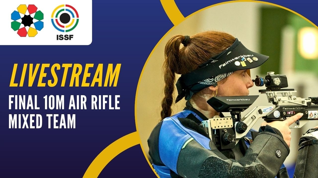 Livestream - Final 10m Air Rifle Mixed Team- ISSF World Cup Rifle/Pistol, Granada 2026