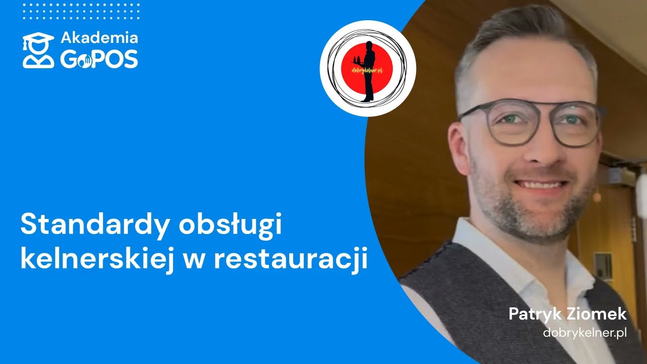 Standardy obsługi kelnerskiej w restauracji - Szkolenie Gastronomiczne Akademii GoPOS