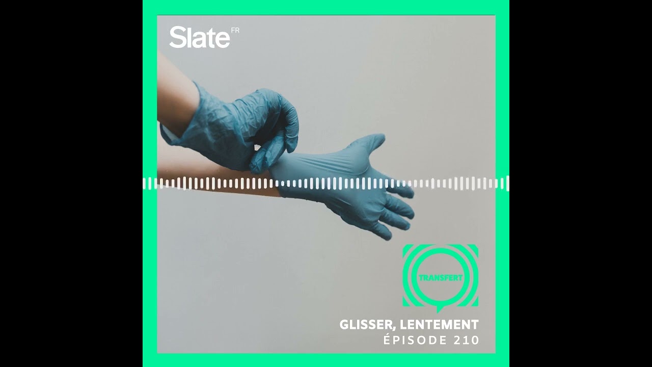 Glisser, lentement