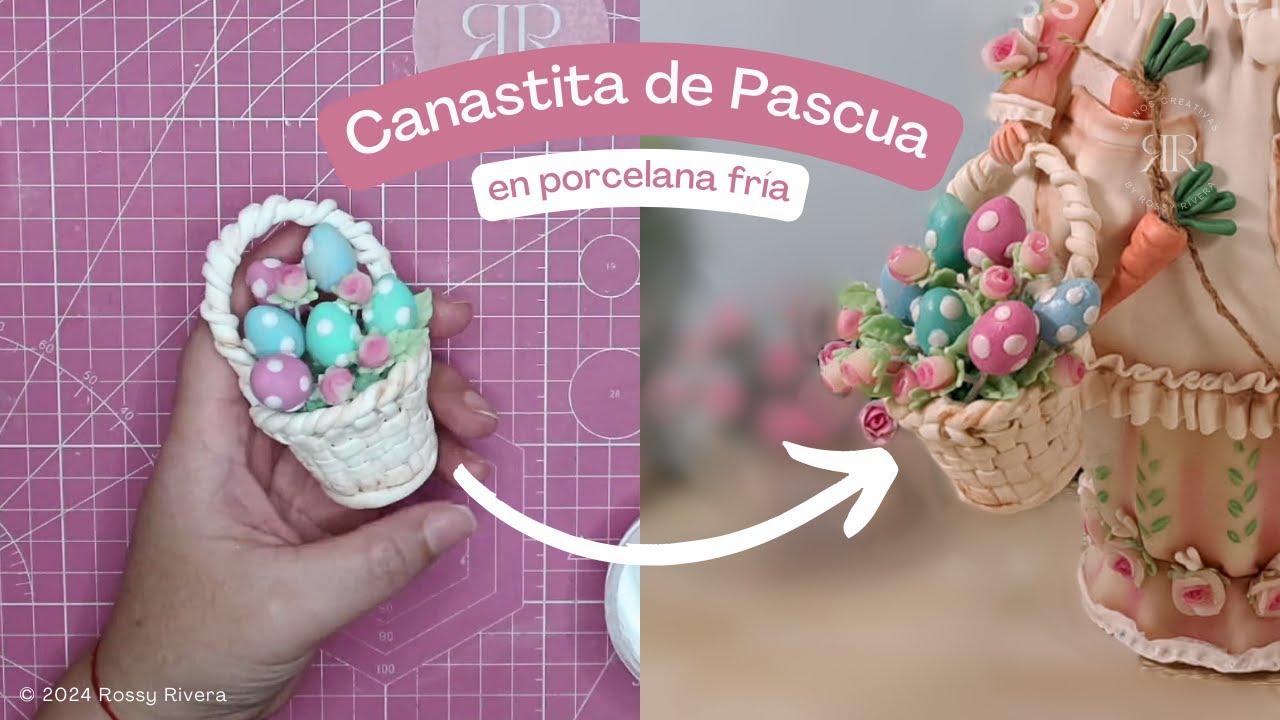 Cómo hacer una Canastita de Pascua en Porcelana Fría | Hada Diana 🧚🏻‍♀️ | Manos Creativas