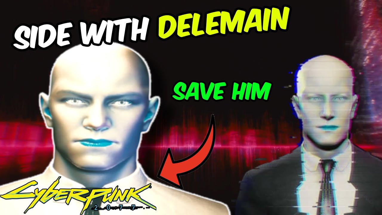 WHY YOU SHOULD ALWAYS SIDE WITH DELEMAIN | Don’t lose your mind | Cyberpunk2077 