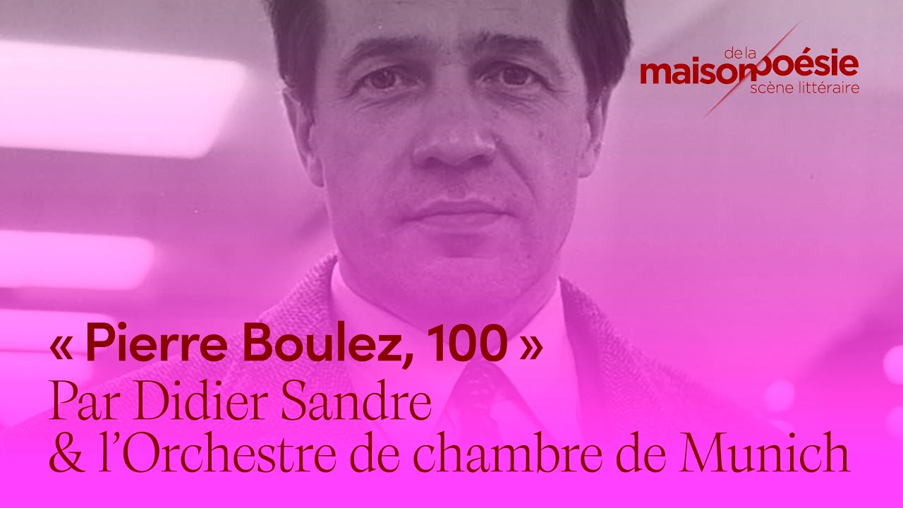 « Pierre Boulez, 100 »
