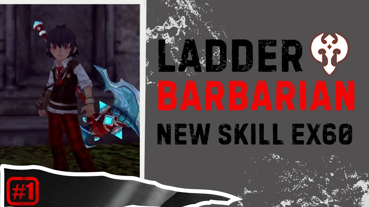 Barbarian Ladder #1~ Dragon Nest Classic