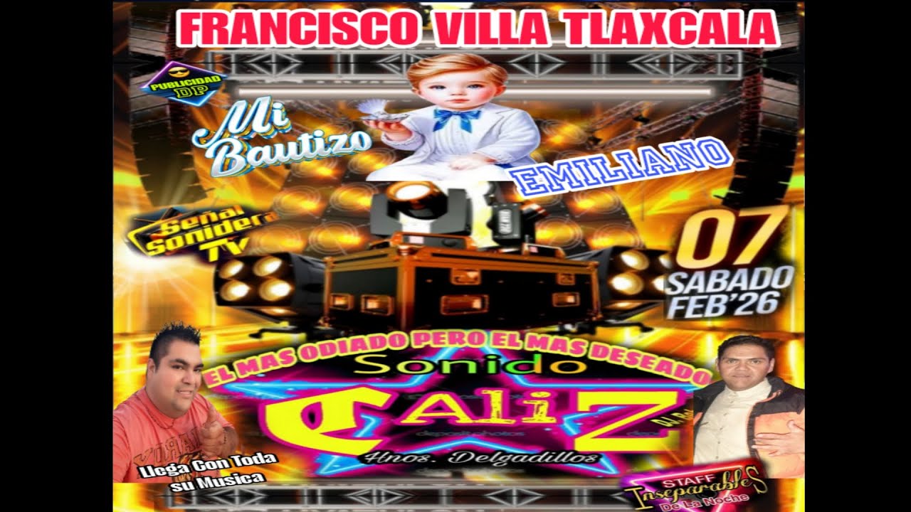 Sonido Caliz ( Disco vol 1 ) francisco villa  Tlaxcala 07-febrero-2026
