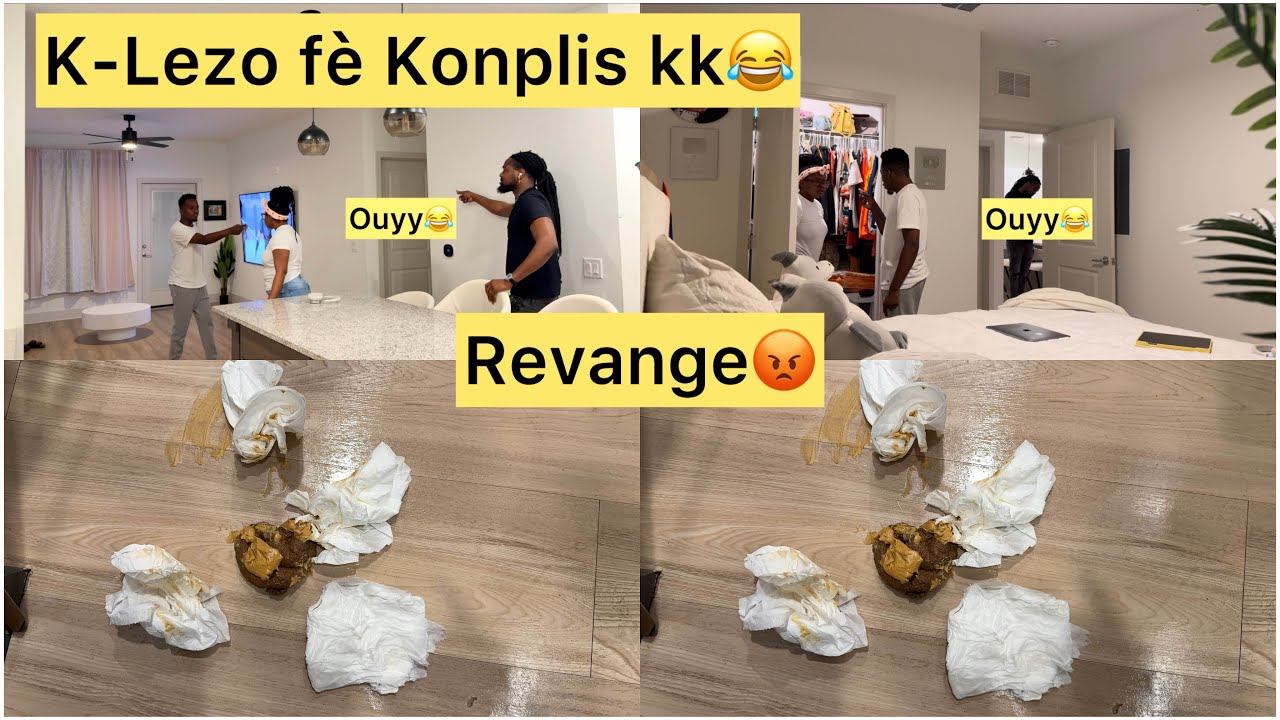 Neg mwen fè prank sou k-Lezo a debake vinn deyem k-Lezo fel kaka nan kay la revange fyel pete😂