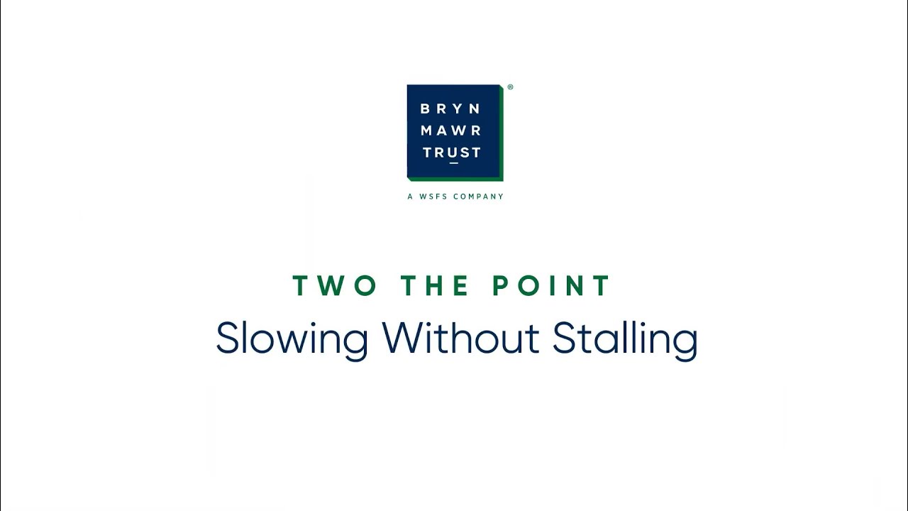 Two The Point: Slowing Without Stalling