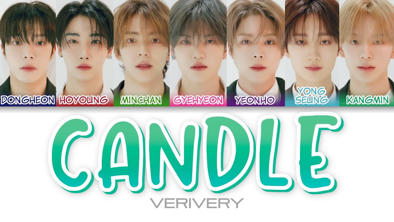 VERIVERY - 모든 순간들의 널 축하해 (Candle) Color Coded Lyrics (han/rom/eng)