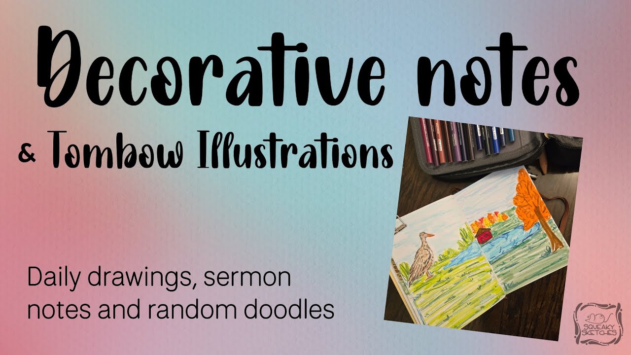 Create With Me ✨ Decorative Notes & Tombow Illustrations