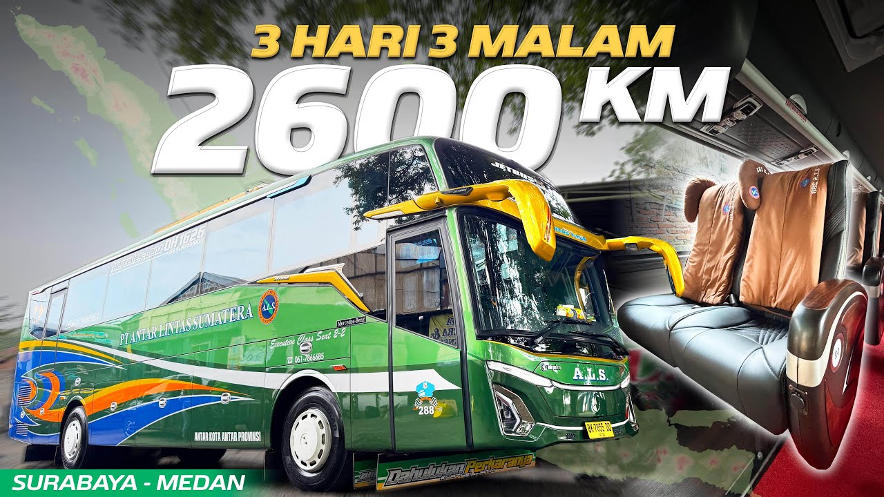 NAIK BUS ALS 3 HARI 3 MALAM, KUAT GAK YA⁉️Trip Surabaya - Medan with ALS 288 