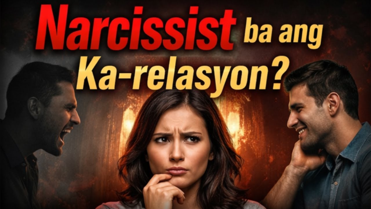 Narcissist ba ang Ka-relasyon? Pagtukoy at Pagpapalaya mula sa Manipulasyon