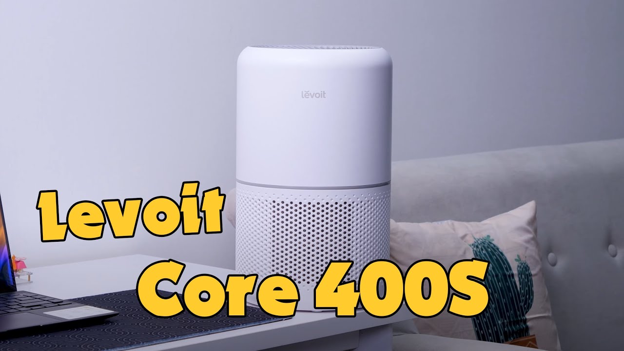 Trải nghiệm máy lọc không khí Levoit Core 400s !!!