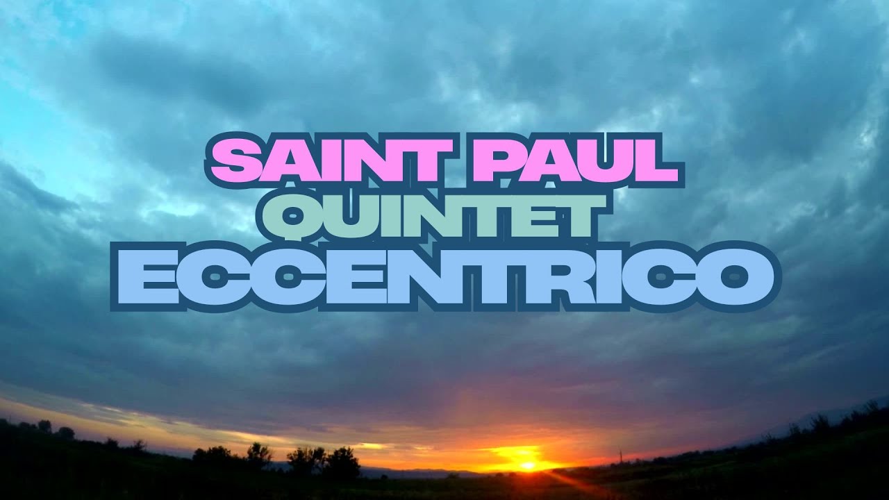 Saint Paul Quintet - Eccentrico (FULL ALBUM)