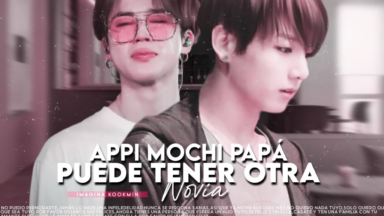 🎬 Imagina kookmin 💍-Appi mochi papá puede tener otra novia-💍 [Película]💔
