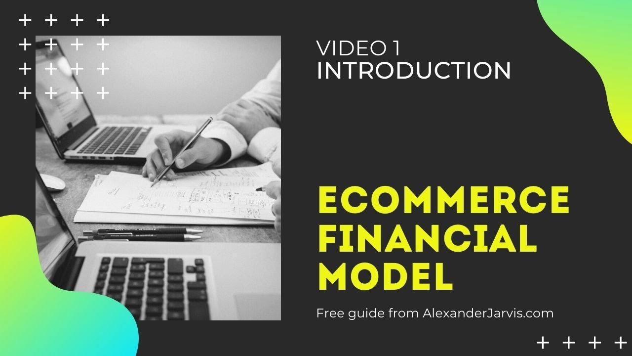 Ecommerce financial model intro 1