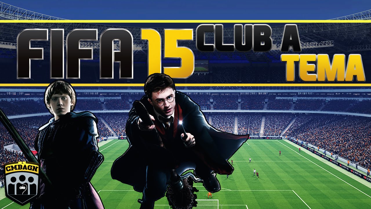 FIFA 15 PRO CLUB A TEMA - Harry Potter