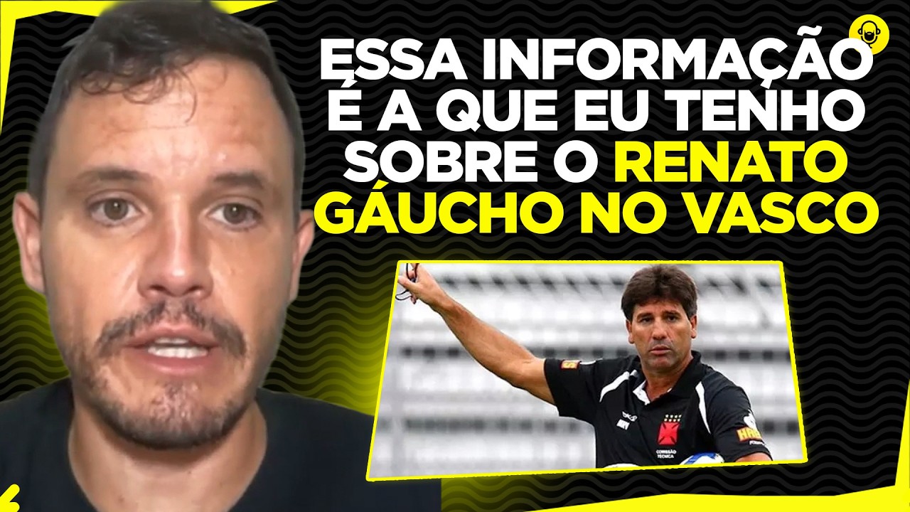 RENATO GAÚCHO NO VASCO? QUEM VAI SUBSTITUIR DINIZ? RODRIGO MATTOS