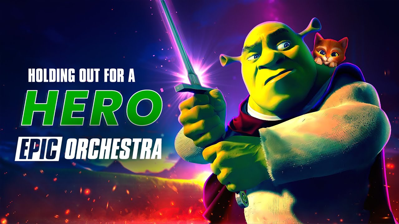 Holding Out For A Hero - Shrek 2 Soundtrack | EPIC VERSION