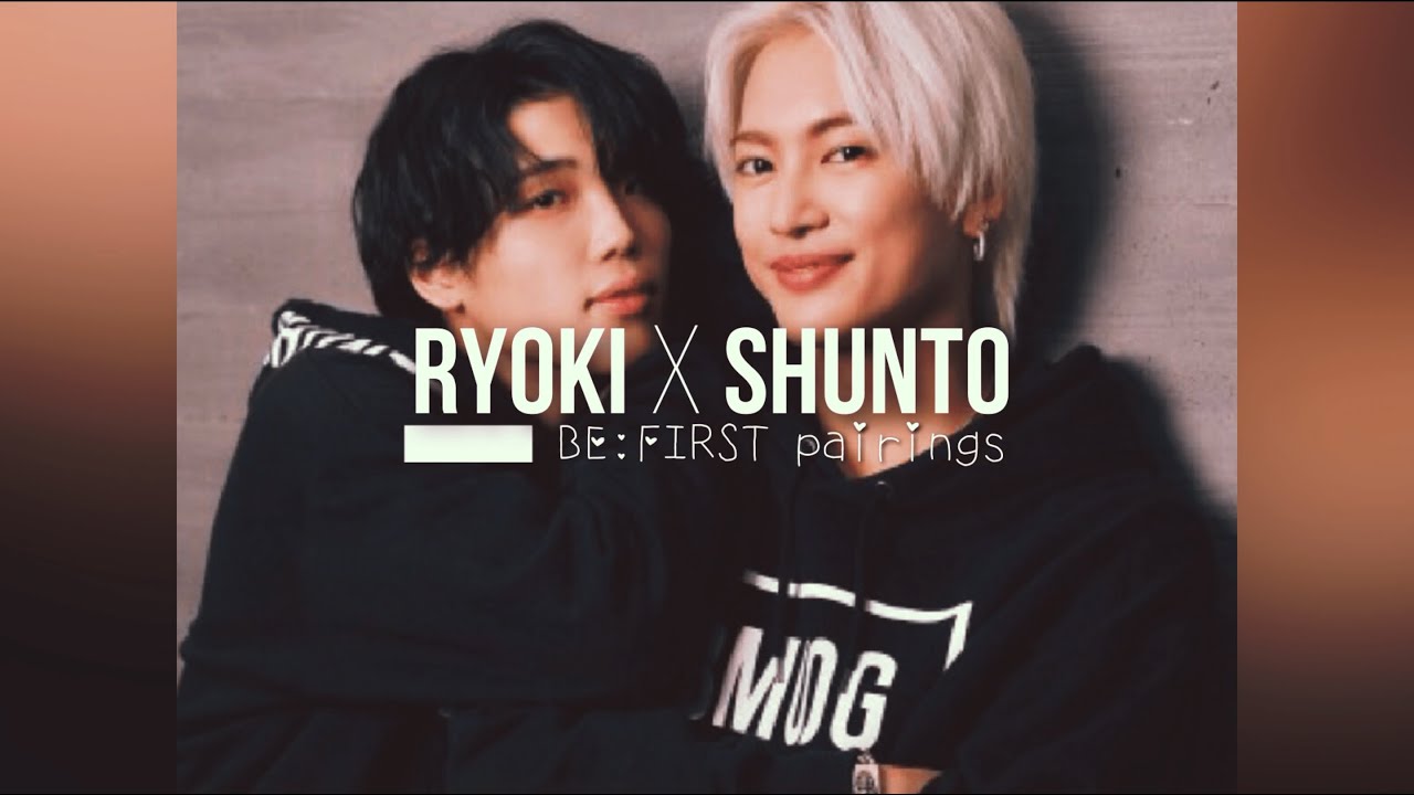 BE:FIRST pairings / RYOKI x SHUNTO (リョキシュン）