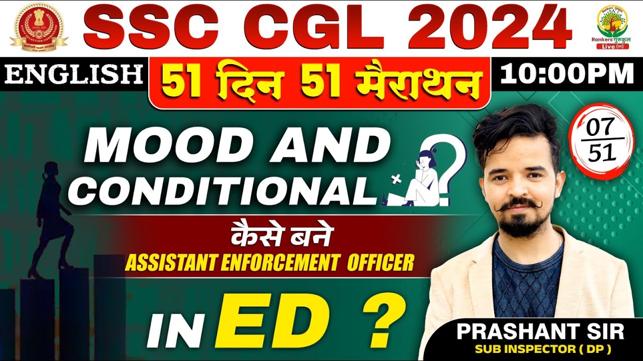 🔥Day 07 | Mood & Conditional Part 01 | English 51 Din 51 Marathon | SSC CGL, MTS 2024 | Prashant Sir