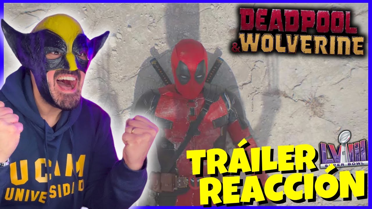 ¡Se viene la peli del año! 😱 DEADPOOL & WOLVERINE Super Bowl Tráiler Reacción