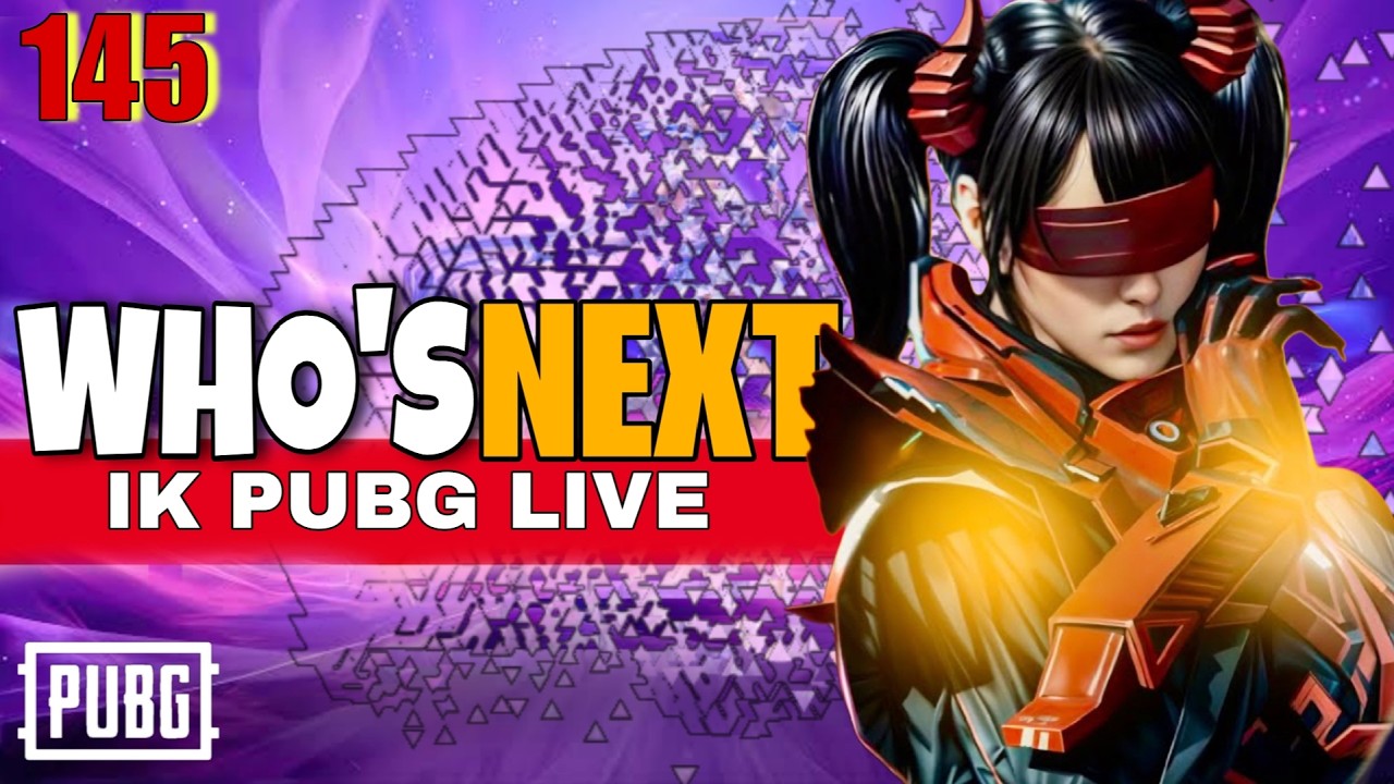 WHO’s Next Live PUBG Mobile | ik is live 145