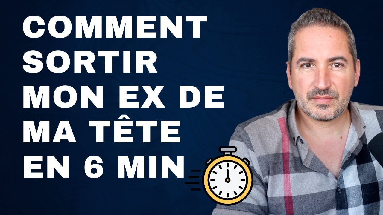 Comment se sortir ENFIN son ex de la tête