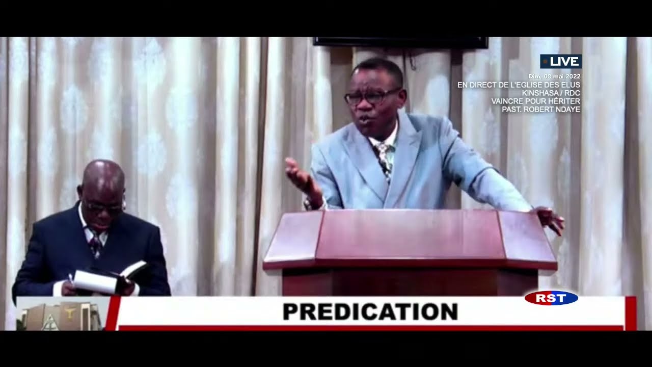 RST - VAINCRE POUR HÉRITER -Past. Robert NDAYE - DIM 08 MAI 2022