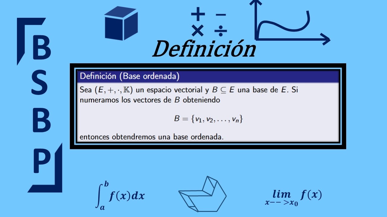Base ordenada | Definición | Espacios vectoriales