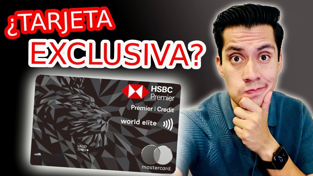 💳 HSBC PREMIER WORLD ELITE🔥 Todo lo que NADIE te dice 👀